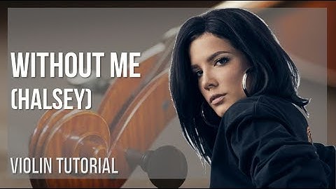How to play Without Me by Halsey on Violin (Tutorial)