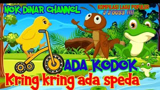 kompilasi lagu populer | kring kring ada speda |Ada kodok |lagu edukasi @ Nok Dinar channel❤