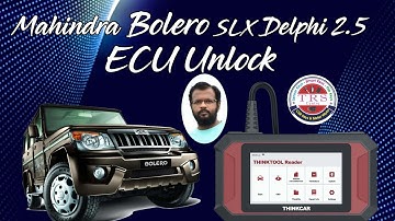 Mahindra Bolero slx Delphi 2.5 ecu unlock by Thinkcar Reader 7