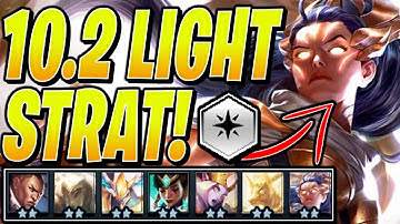 10.2 LIGHT STRATEGY - Teamfight Tactics TFT RANKED Best Comps Guide SET 2 Patch Meta