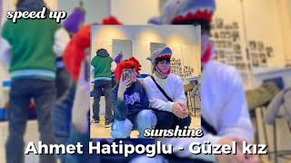 Ahmet Hatipoglu - Güzel Kız ( speed up)