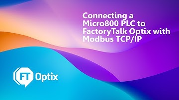 Configuring FactoryTalk Optix Modbus TCP Communications with a Micro820 PLC