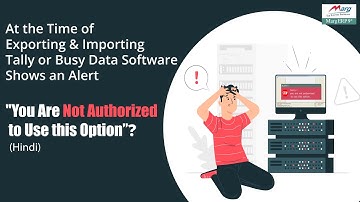 How to Resolve an Alert Message at the time of Export & Import Tally or Busy Data [Hindi]