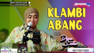 KLAMBI ABANG COVER DIANA SASTRA