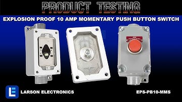 Explosion Proof 10 Amp Momentary Push Button Switch - Class I and II, Division 1 and 2