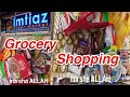 Grocery Shopping Haul in Pakistan - Imtiaz Super Market, Monthly Grocery Shopping