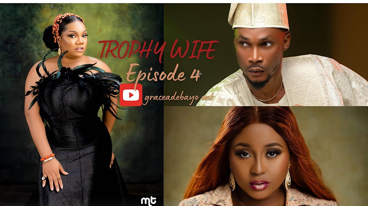 TROPHY WIFE episode 4
