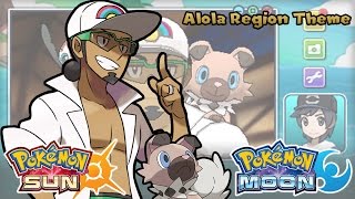 Pokémon Sun & Moon - Welcome to the Alola Region Music (HQ)