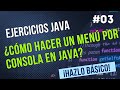 ¿Cómo hacer un menú por consola en JAVA? - Ejercicios Básicos JAVA #03
