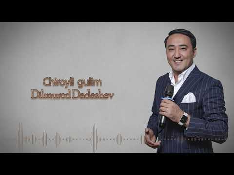 Dilmurod Dadashev — Chiroyli gulim | Дилмурод Дадашев — Чиройли гулим (AUDIO)