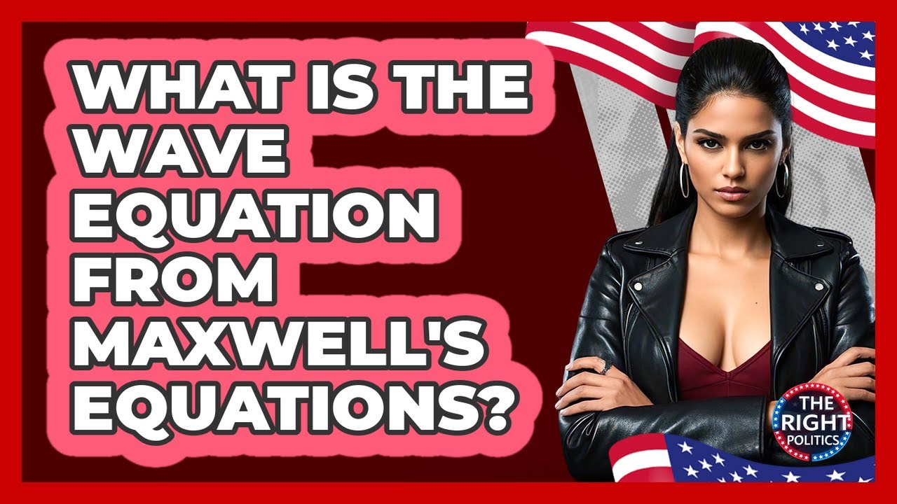 What Is The Wave Equation From Maxwell's Equations?