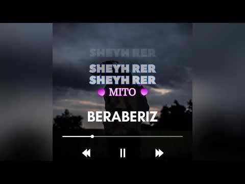 MITO x SHEYHREE Beraberiz (Official Muzik)