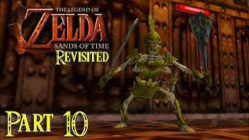 Zelda64: Sands of Time REVISITED (Part 10); Ocarina of Time romhack/mod