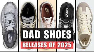 Best Dad Shoes Sneaker Release In 2025