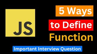 Different ways to write Function in JavaScript | Function in JavaScript | JavaScript Interview