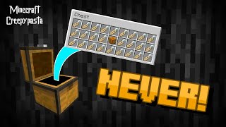 NEVER DO THIS IN A CHEST! Minecraft Creepypasta