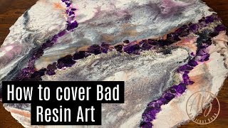 How to cover bad resin artwork