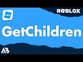 Getchildren  roblox scripting tutorial