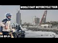 START OF NEW JOURNEY S06 EP 01 JEDDAH MIDDLE EAST ON MOTORCYCLE