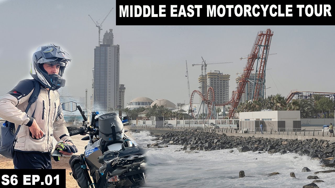 START OF NEW JOURNEY S06 EP.01 | JEDDAH | MIDDLE EAST ON MOTORCYCLE