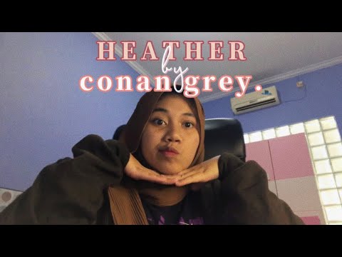 @ConanGray - Heather (Lyrics)