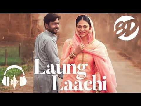 Laung Laachi | 8D Audio | Mannat Noor | 8D Music's