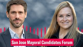 San Jose Mayoral Candidates Forum 2022