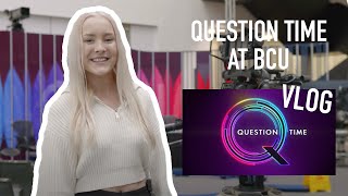 BBC's Question Time at BCU | Vlog