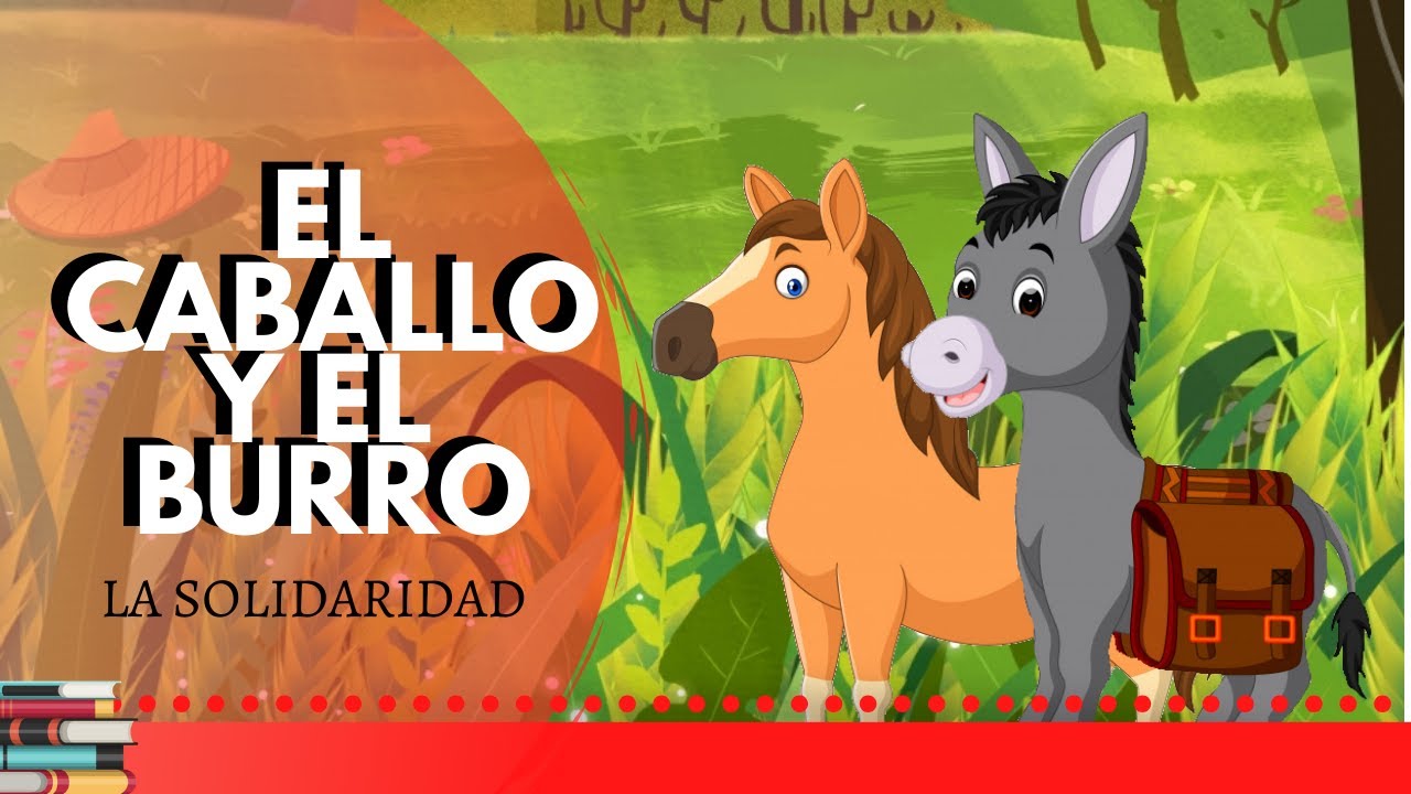 El caballo y el burro | La solidaridad | Cuentos y Fábulas con valores
