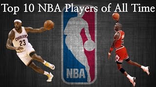 Top 10 NBA Players of All Time