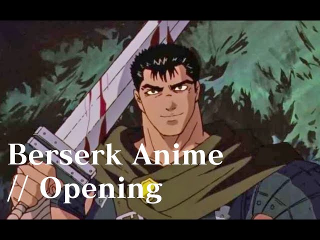 Berserk (1997) Opening HD 