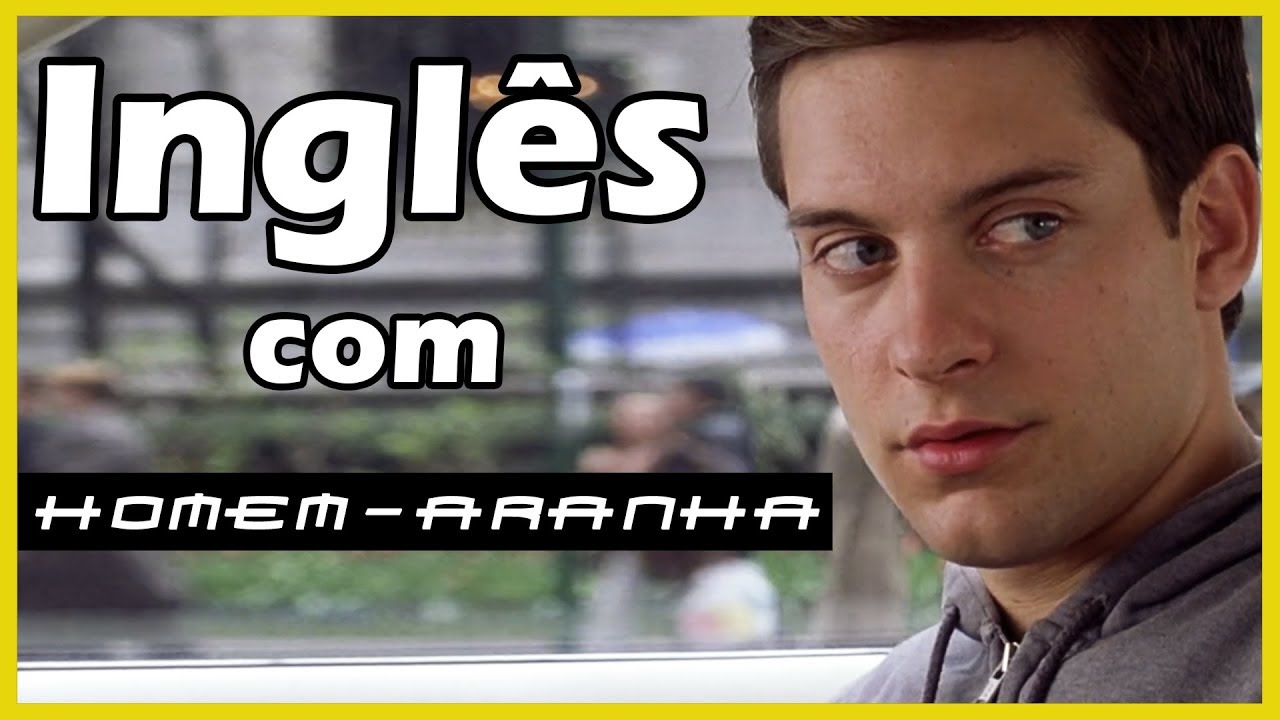 Inglês com HOMEM-ARANHA