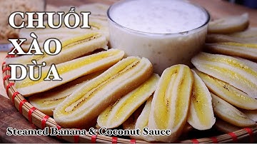 Chuối Xào Dừa - Đơn Giản - Thật Ngon - Cách làm bằng chuối đông đá và chuối tươi