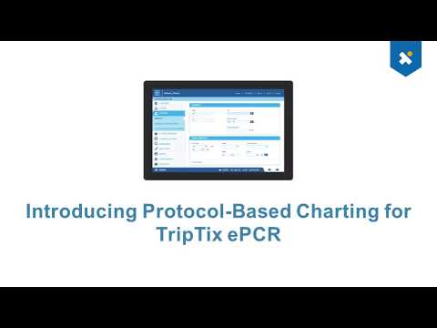 TripTix ePCR - Introducing Protocol-based Charting