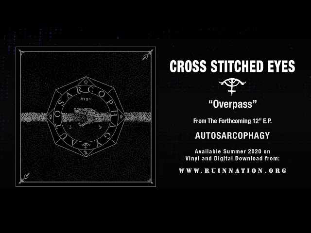 Cross Stitched Eyes - Overpass