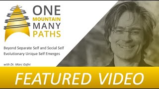 Beyond Separate Self and Social Self Evolutionary Unique Self Emerges