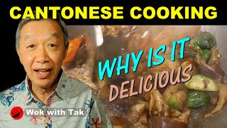 What is Cantonese cooking? Creating flavor in Cantonese Cooking