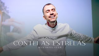 GIL MONTEIRO - CONTEI AS ESTRELAS minimalista - clip oficial