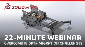Overcoming Data Migration Challenges - SOLIDWORKS