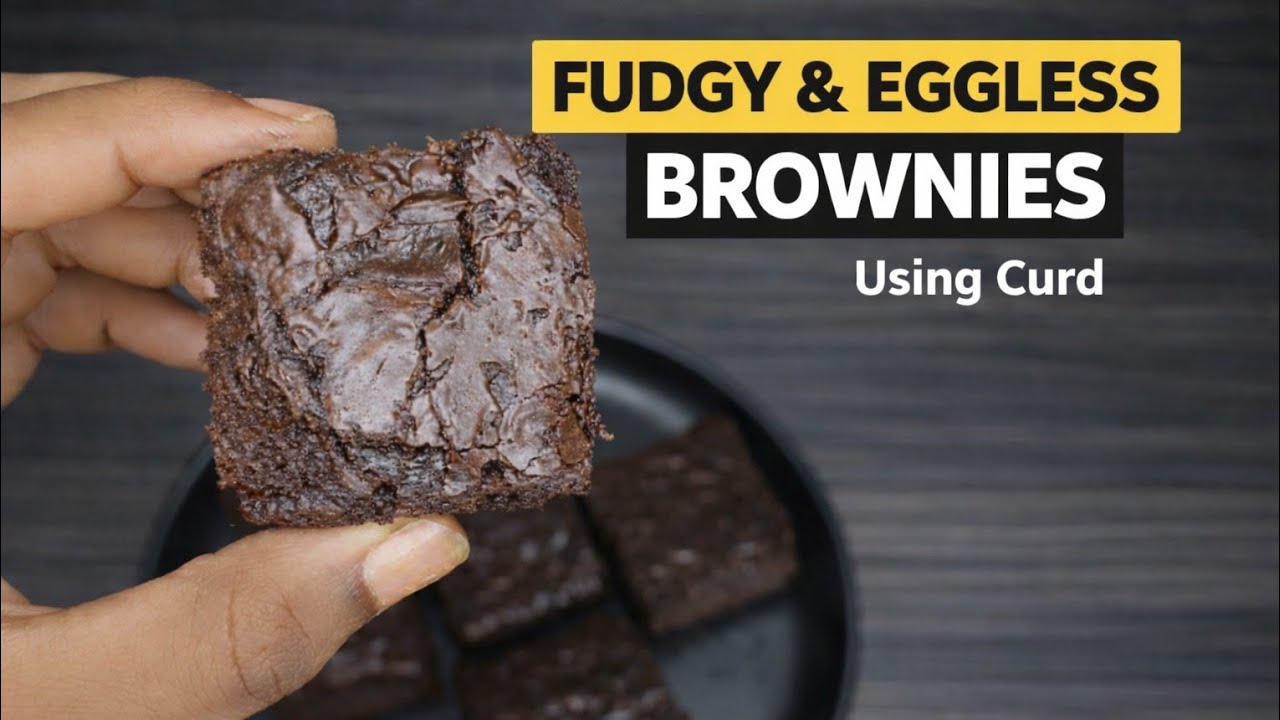 Eggless Brownie Using Curd | No Egg, No Condensed Milk | Fudgy & Easy Recipe
