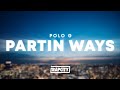 Polo G - Partin Ways (Lyrics)