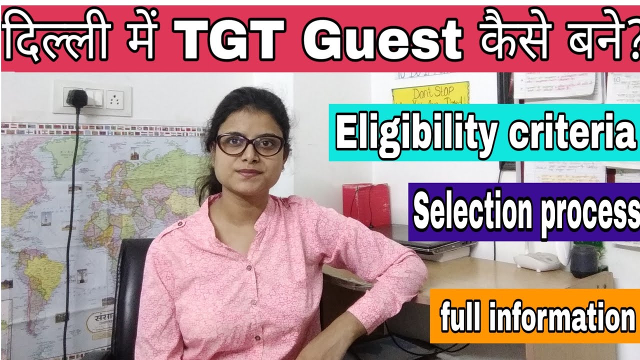 Delhi Guest Teacher Eligibility  TGT Guest teacher selection process  guest teacher information