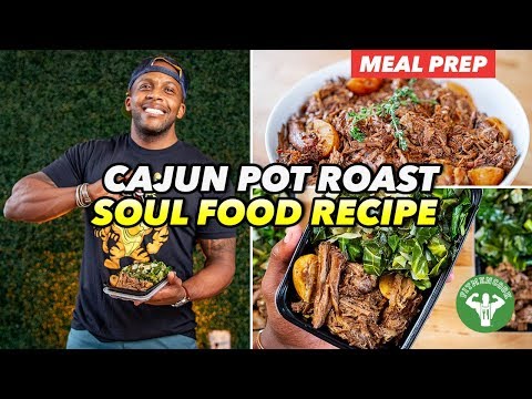 soul-food-meal-prep---cajun-pot-roast-recipe-&-greens