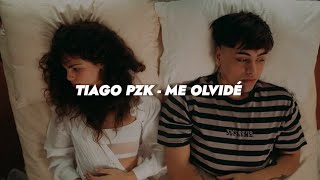 Tiago PZK - Me Olvidé || LETRA