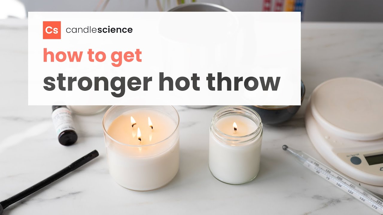 Candle Making 101: Hot Throw - CandleScience