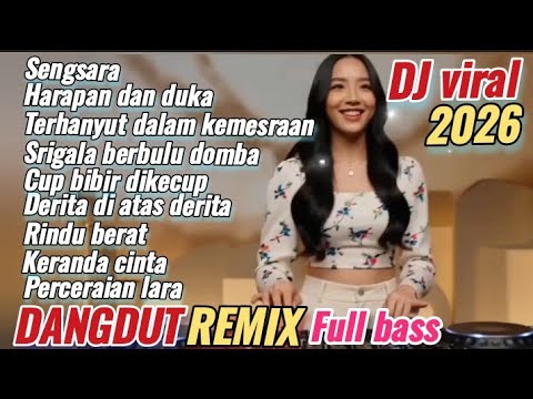 SENGSARA LAGU HITS DISCO DANGDUT REMIX VIRAL 2026 FULL BASS JEDUG JEDAGG ENAK BANGET 