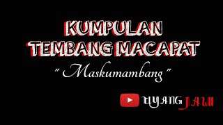 KUMPULAN TEMBANG MACAPAT 'Maskumambang' | Teks & Arti