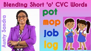 Blending Short 'o' CVC Words | Phonemic Awareness | Listening Skills | Phonics | Spelling | Rhyming