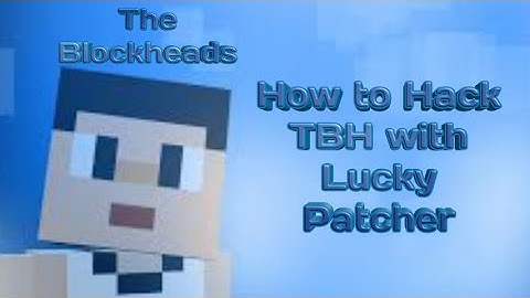 The Blockheads | How To Hack | Using Lucky Patcher