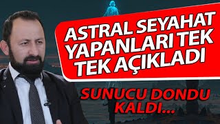 Rüyada Astral Seyahat Nasıl Yapılır? İlk Kez Duyacaksınız Kürşad Berkkan Açıkladı